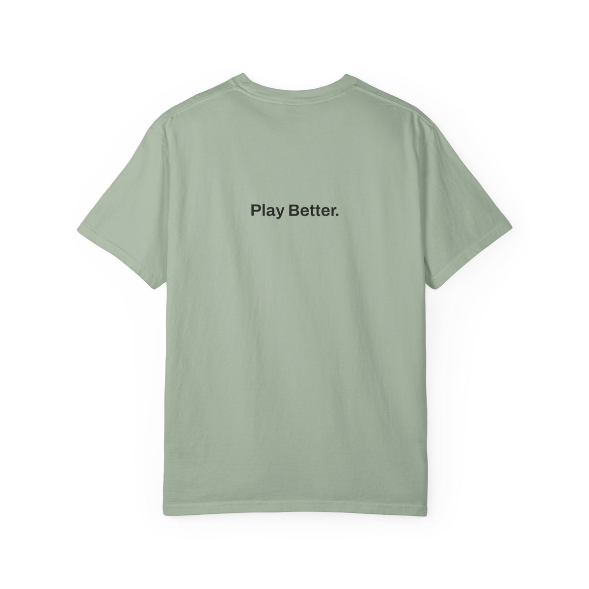Play Better T-shirt