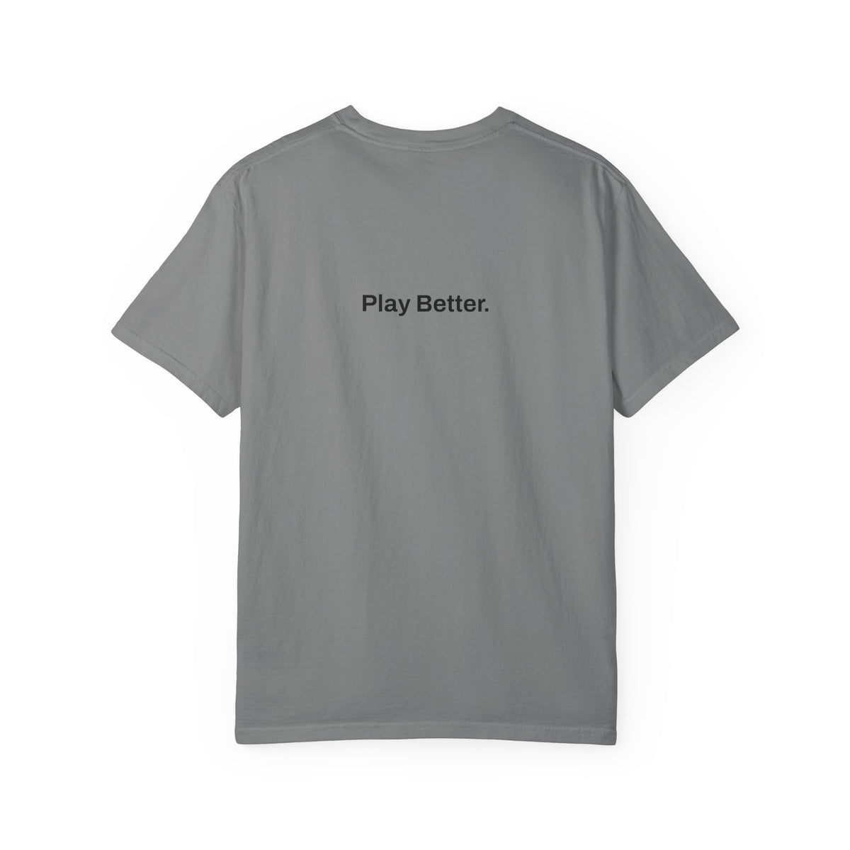 Play Better T-shirt
