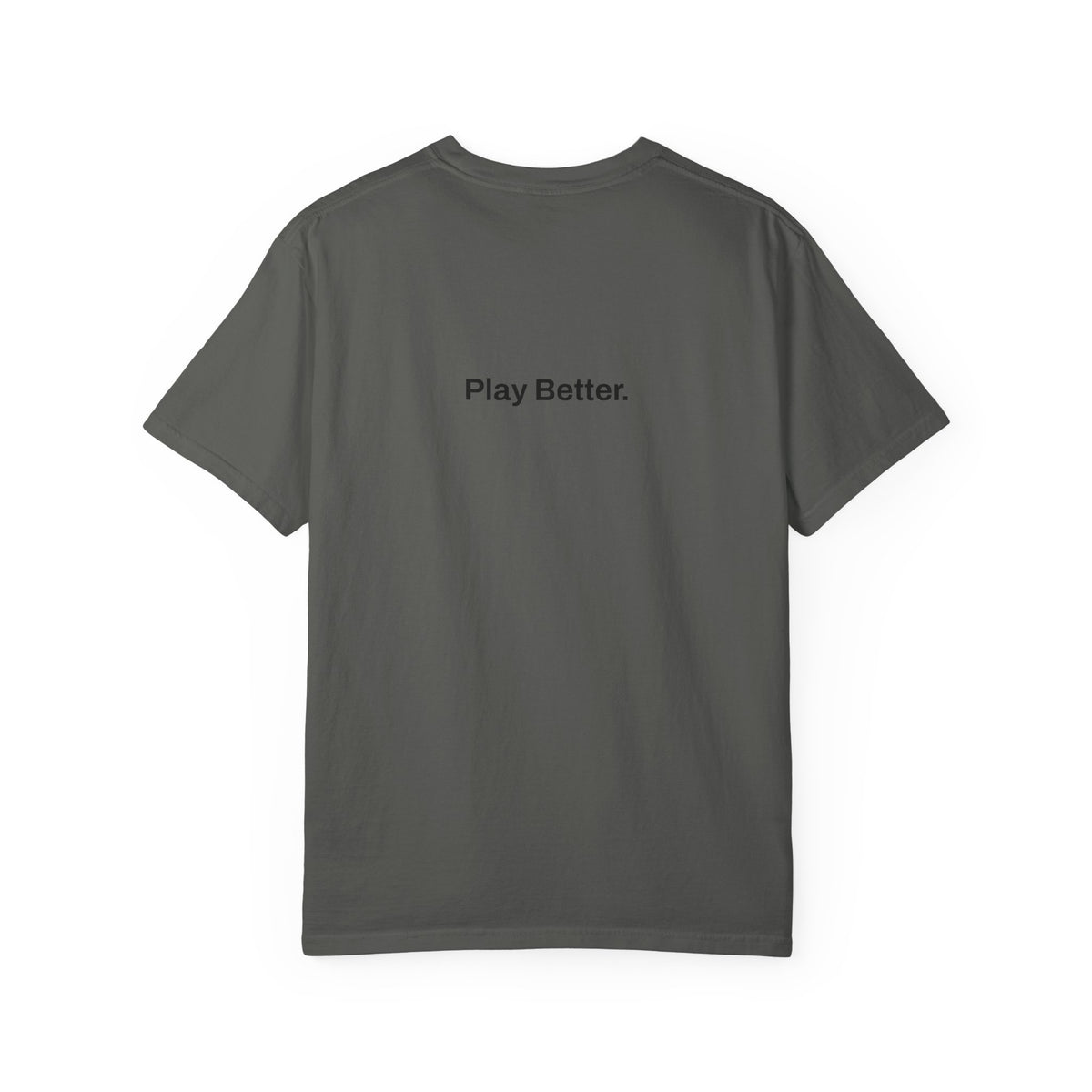 Play Better T-shirt