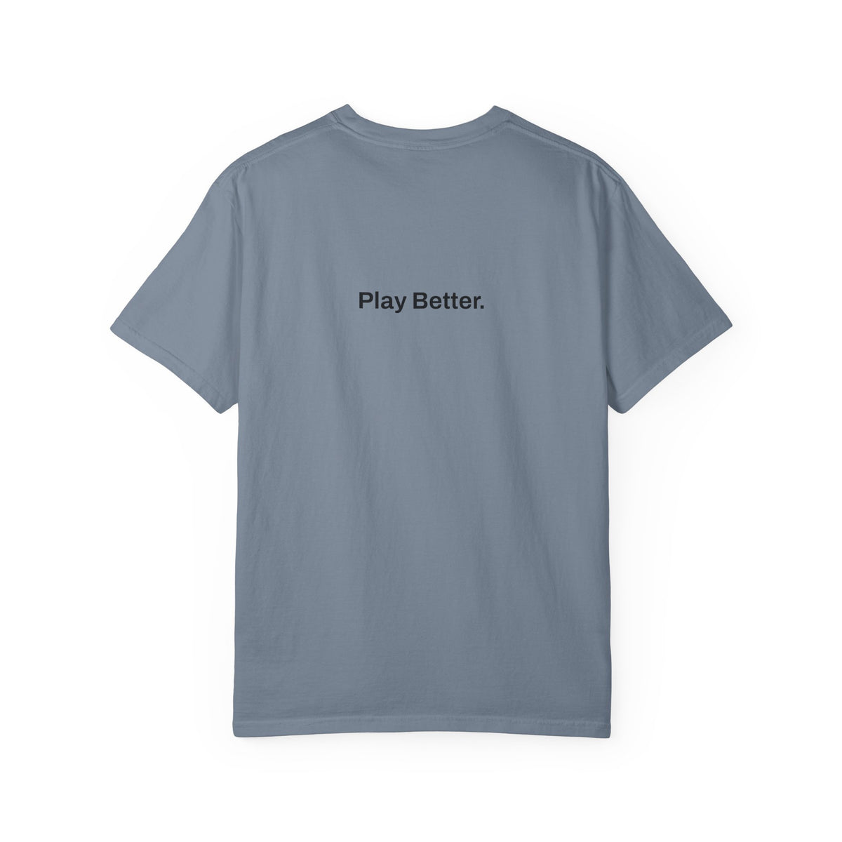 Play Better T-shirt